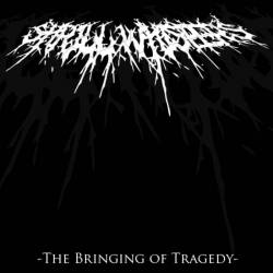 Shrill Whispers : The Bringing of Tragedy